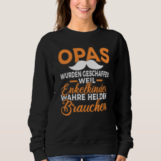 Backprint Grandpas were created because grandchild Sweatshirt