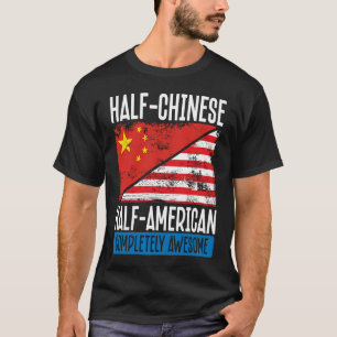 Backprint Half Chinese Half American Completely Aw T-Shirt
