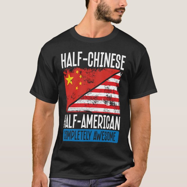 Backprint Half Chinese Half American Completely Aw T-Shirt (Front)