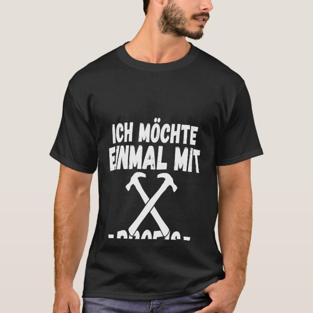 Backprint I would like to work with professionals  T-Shirt (Front)
