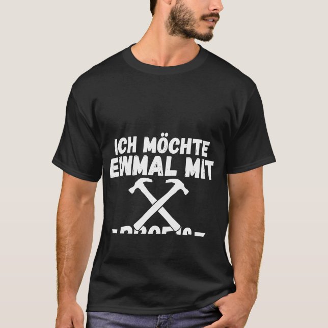 Backprint I would like to work with professionals  T-Shirt (Front)