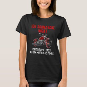 Backprint Ich träumume dass ich ein Motorrad Fahrr T-Shirt