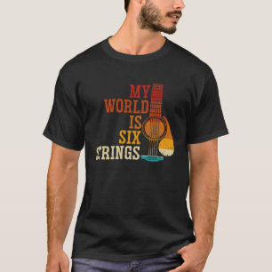 Backprint My World Is Six Strings Guitar T-Shirt
