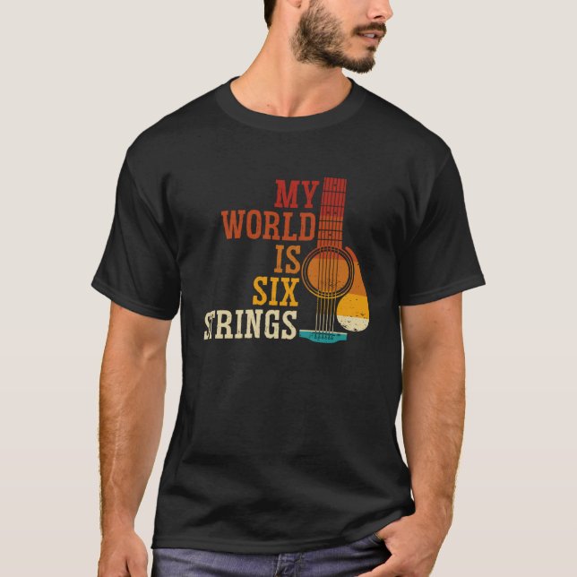 Backprint My World Is Six Strings Guitar T-Shirt (Front)