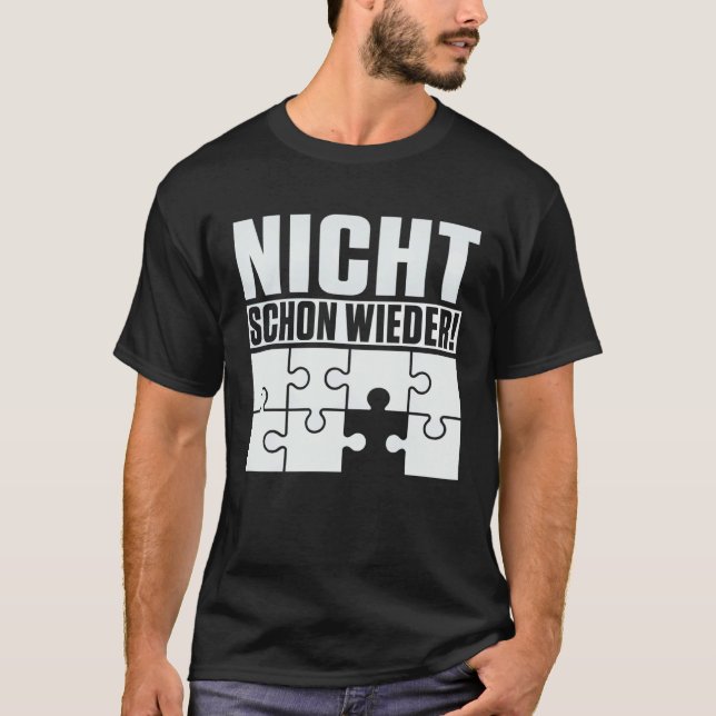 Backprint Not the last piece of the puzzle is miss T-Shirt (Front)