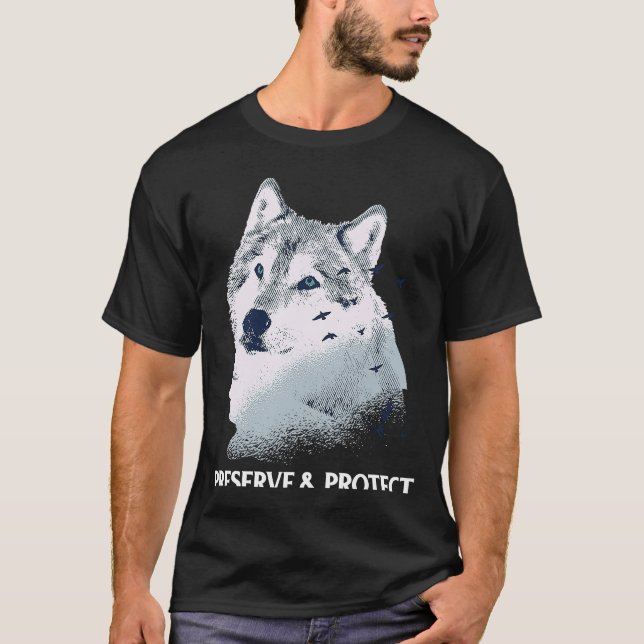 Backprint Preserve and Protect wolves and wolf pac T-Shirt (Front)