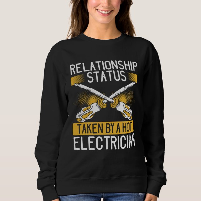 Backprint Relationship Status Taken By A Hot Elect Sweatshirt (Front)