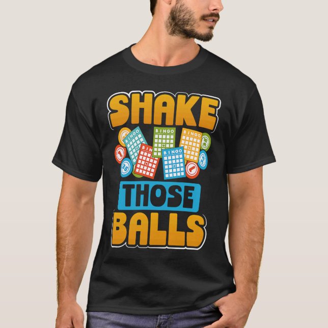 Backprint Shake Those Balls Bingo T-Shirt (Front)