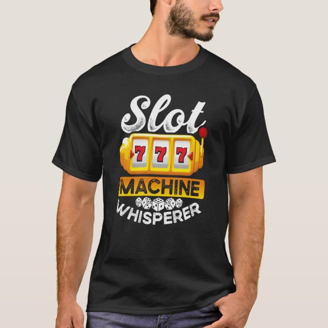 Backprint Slot Machine Whisperer T-Shirt (Front)