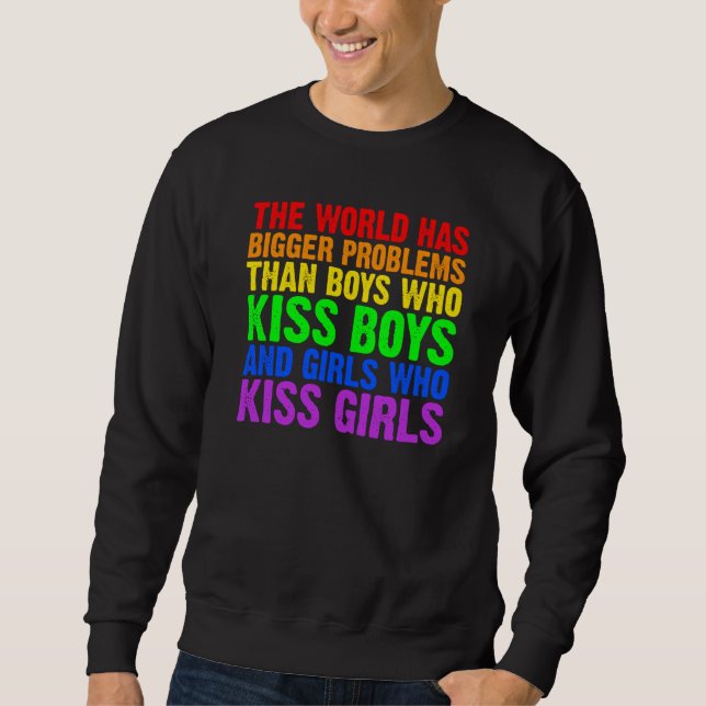 Backprint The world has bigger problems than LGBTQ Sweatshirt (Front)
