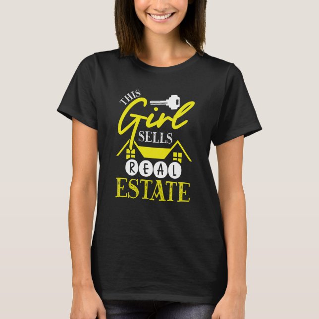 Backprint This Girl Sells Real Estate Realtor T-Shirt (Front)
