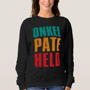 Backprint uncle godfather hero godfather niece and sweatshirt