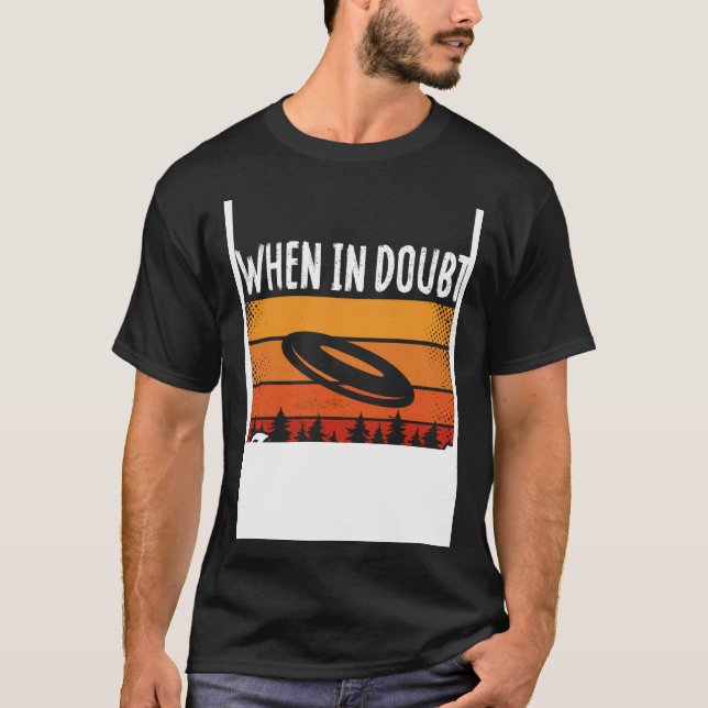 Backprint When In Doubt Layout Ultimate Frisbee T-Shirt (Front)