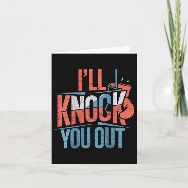 Backprinted Knock You Out Print On Back I Will Kno Card (Front)