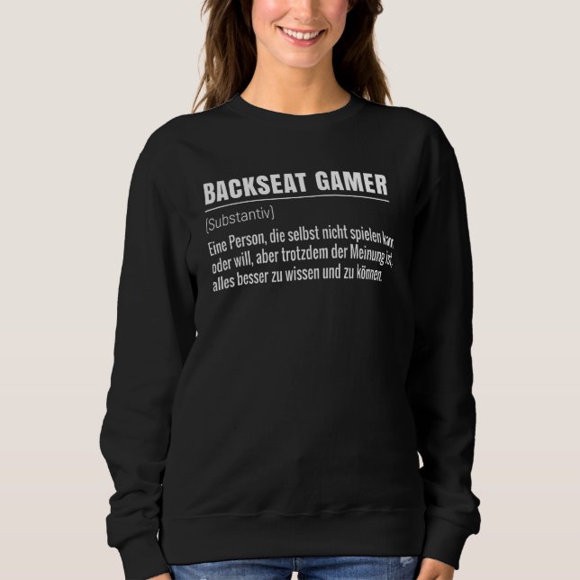 Backseat Gamer Definition Sweatshirt (Front)