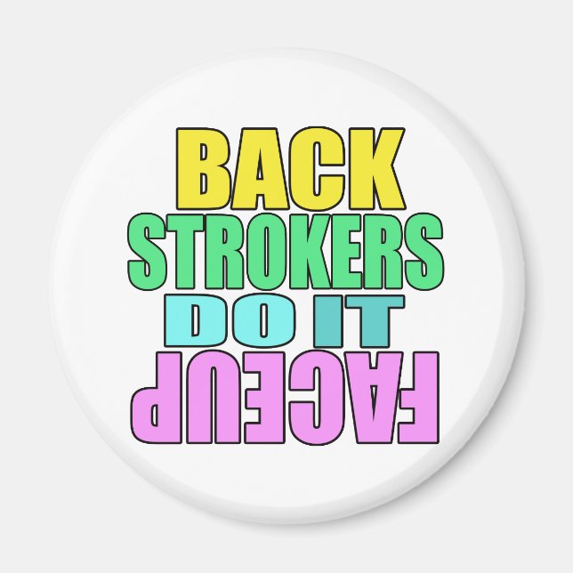 Backstrokers do it face up magnet (Front)