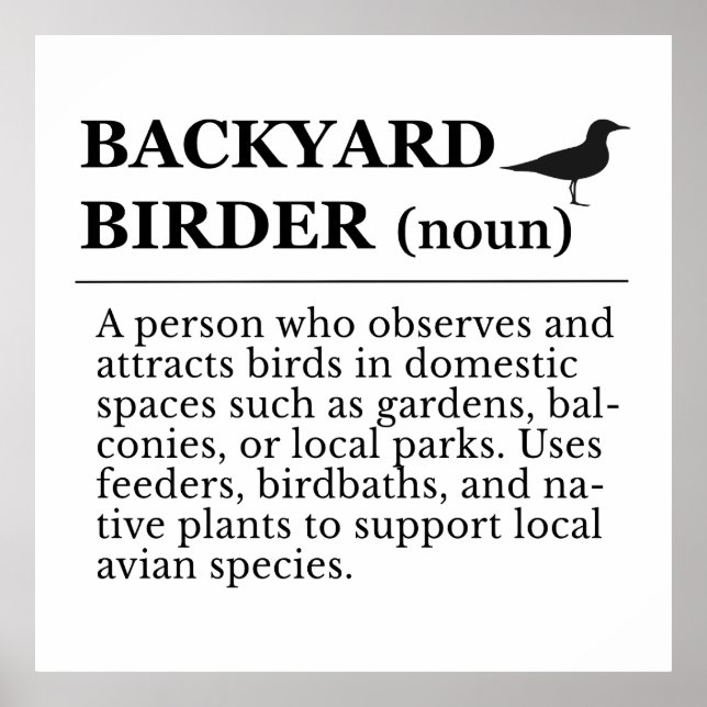 Backyard Birder Definition - Garden Birdwatching Poster (Front)