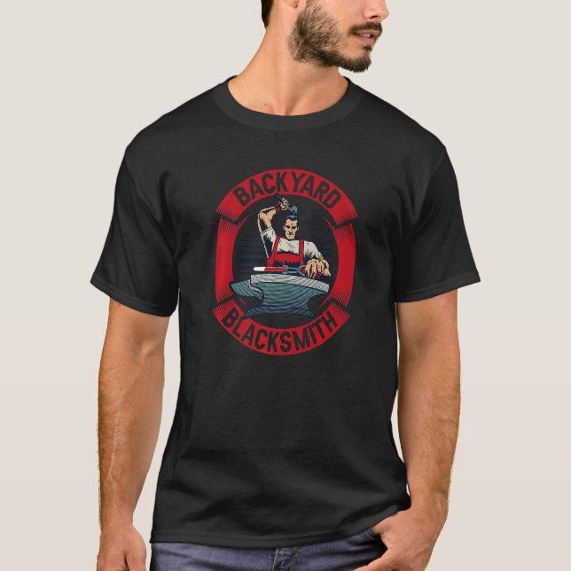 Backyard Blacksmith Hobby Legend Forging Anvil Bla T-Shirt (Front)