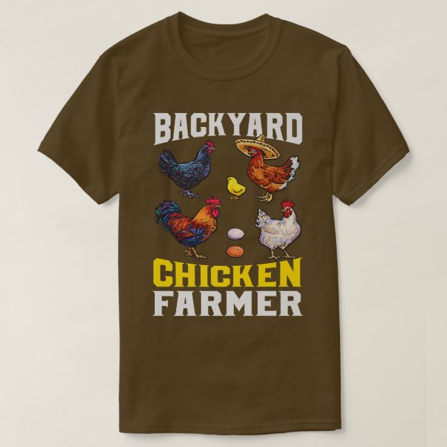 Backyard Chicken Farmer Poultry Lover Farming  T-Shirt (Design Front)