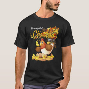 Backyard Chicken Farmer Saying Sarcastic T-Shirt