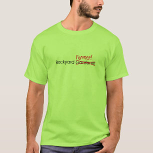Backyard Farmer T-Shirt