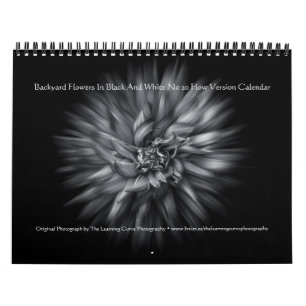 Backyard Flowers In Black And White No 20 Flow Calendar