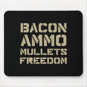 Bacon Ammo Mullets Freedom (on Back) Mouse Pad