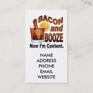 BACON and BOOZE! Now I'm Content. Business Card