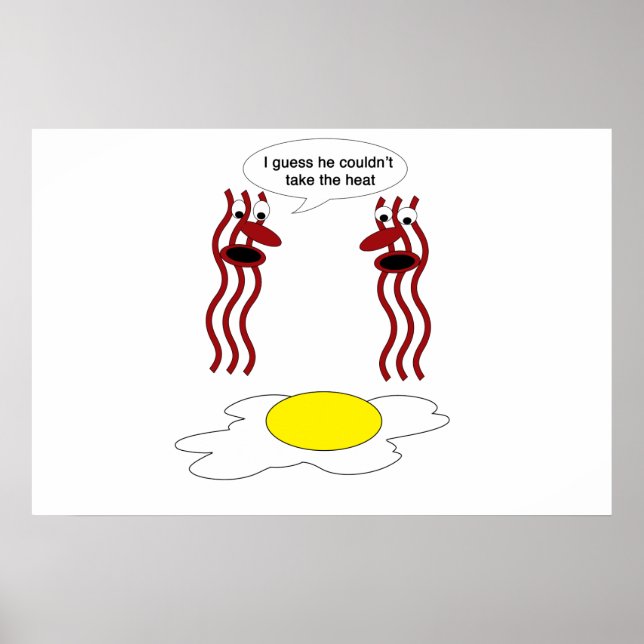 Bacon and Egg Couldn't Stand the Heat Poster (Front)