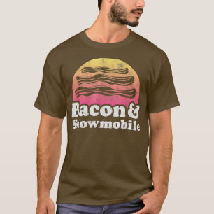 Bacon and Snowmobile  T-Shirt