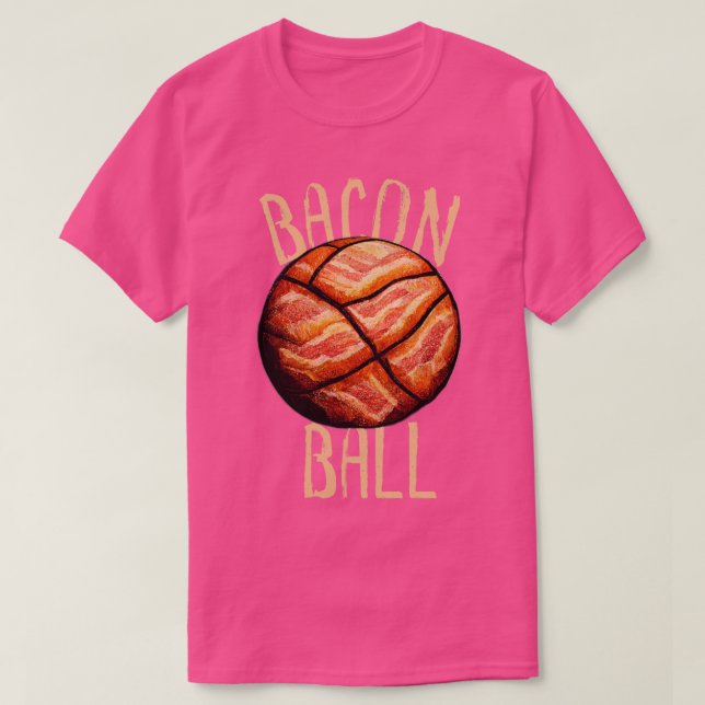 Bacon Ball Basketball Funny Basketball T-Shirt (Design Front)