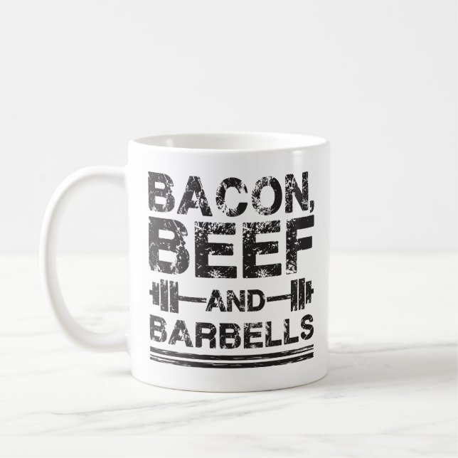 Bacon, Beef, Barbells - Gym Workout Motivational Coffee Mug (Left)