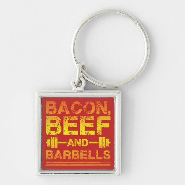 Bacon, Beef, Barbells - Gym Workout Motivational Key Ring (Front)