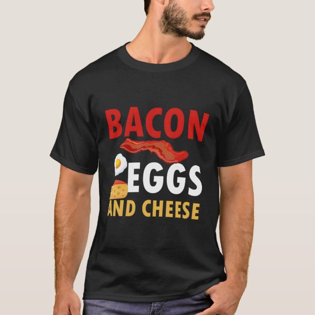 Bacon Egg And Cheese Tshirt For Keto Diet (Front)