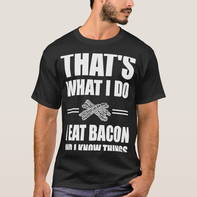 Bacon Foodie Costume Food Pun T-Shirt (Front)