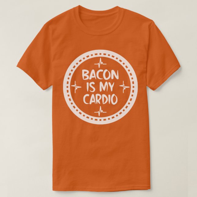 Bacon Is My dio 2 T-Shirt (Design Front)