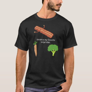 Bacon Is My Favourite Vegetable (Dark) T-Shirt