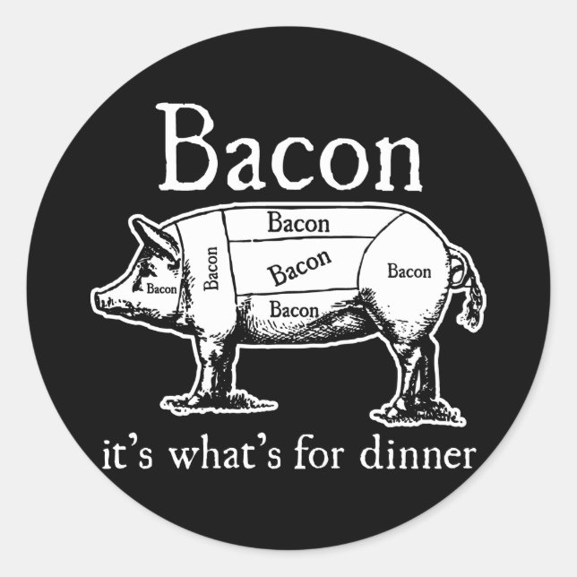 Bacon: It's what's for dinner. Classic Round Sticker (Front)
