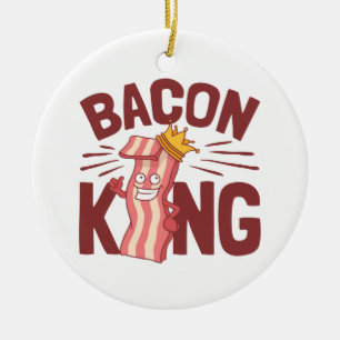 Bacon King Meat Lover Gifts for Men Boy Ceramic Tree Decoration