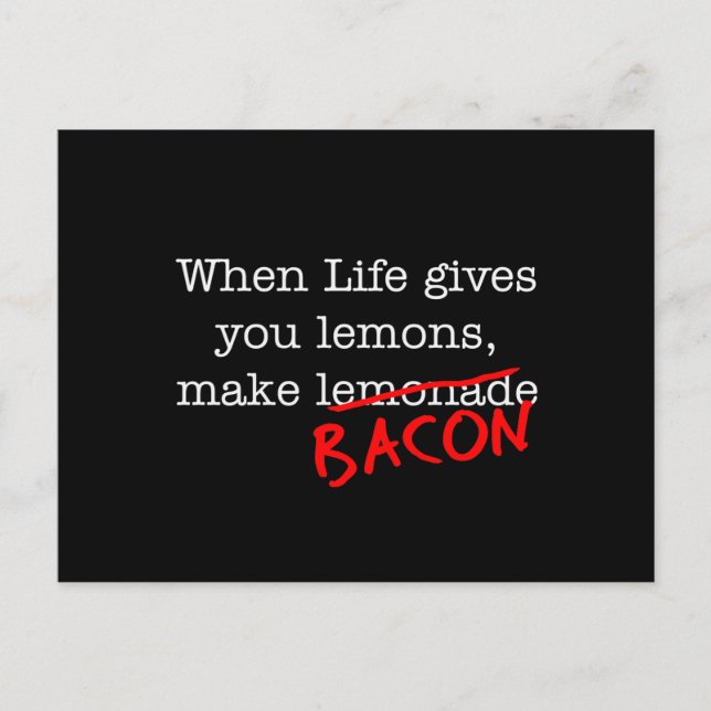 Bacon Life Gives You Postcard (Front)