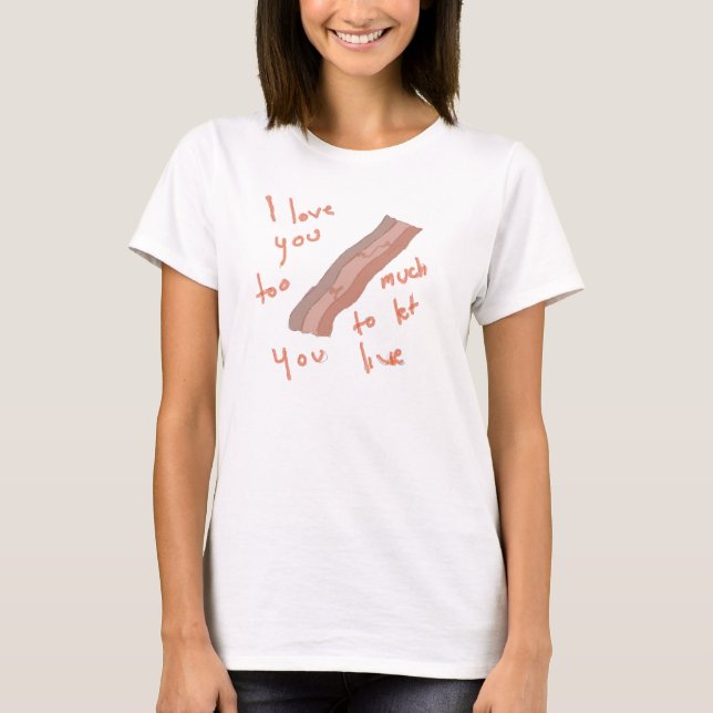 Bacon Love T-Shirt (Front)