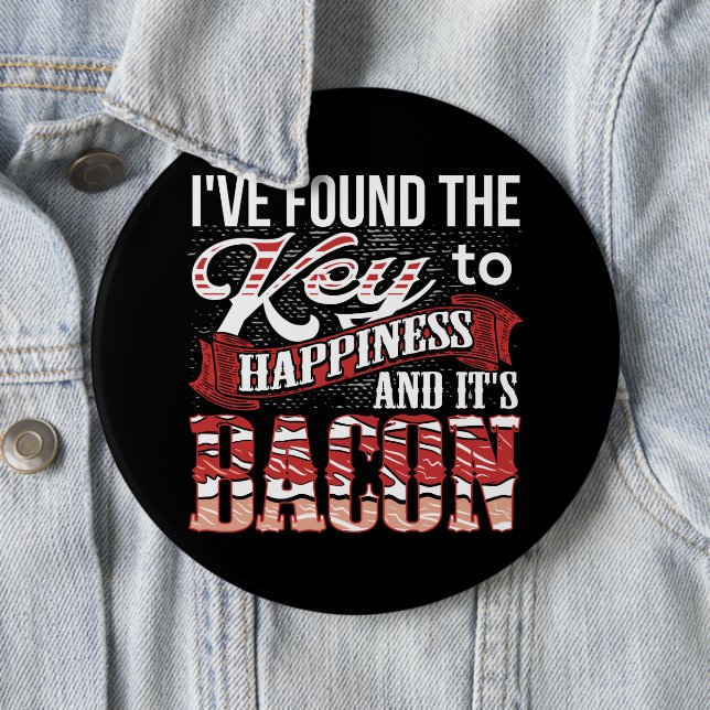Bacon Lover Gift  6 Cm Round Badge (In Situ)