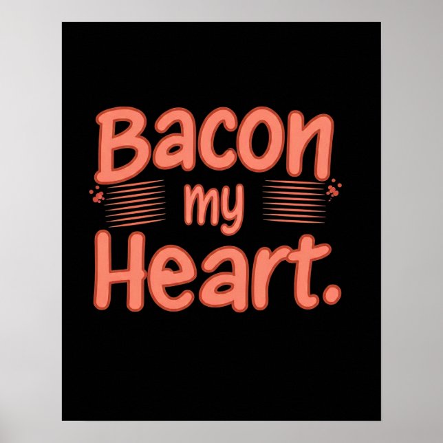 Bacon My Heart  Poster (Front)