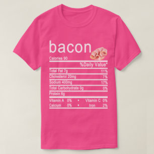 bacon Nutrition Facts label T-Shirt