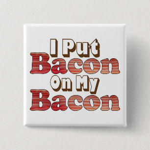 Bacon on Bacon 15 Cm Square Badge