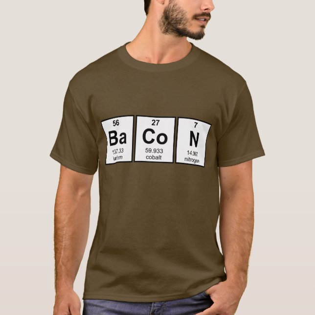 Bacon Periodic Table Element Symbols T-Shirt (Front)