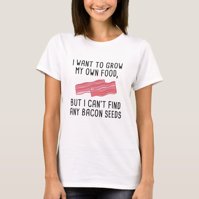 Bacon Seeds T-Shirt (Front)