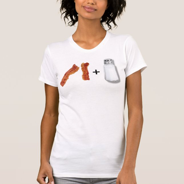 bacon strips, saltshaker, + T-Shirt (Front)