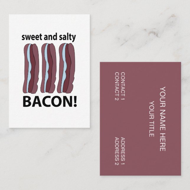Bacon Sweet And Salty Bacon Business Card (Front/Back)