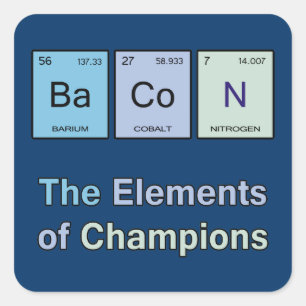 Bacon, The Elements of Champions Square Sticker